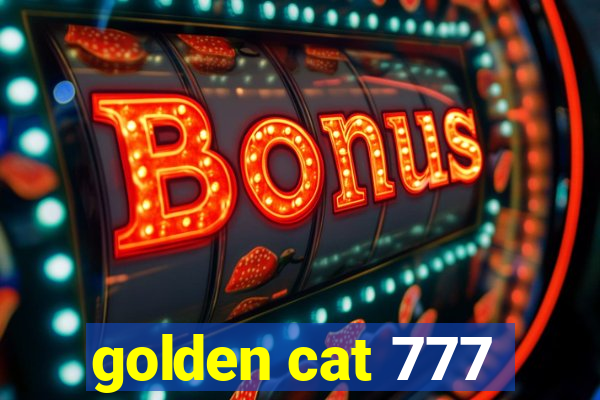 golden cat 777